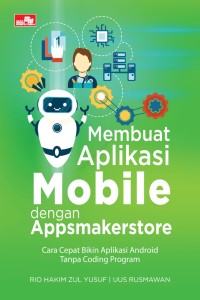 Image of Membuat Aplikasi Mobile dengan Appsmakerstore